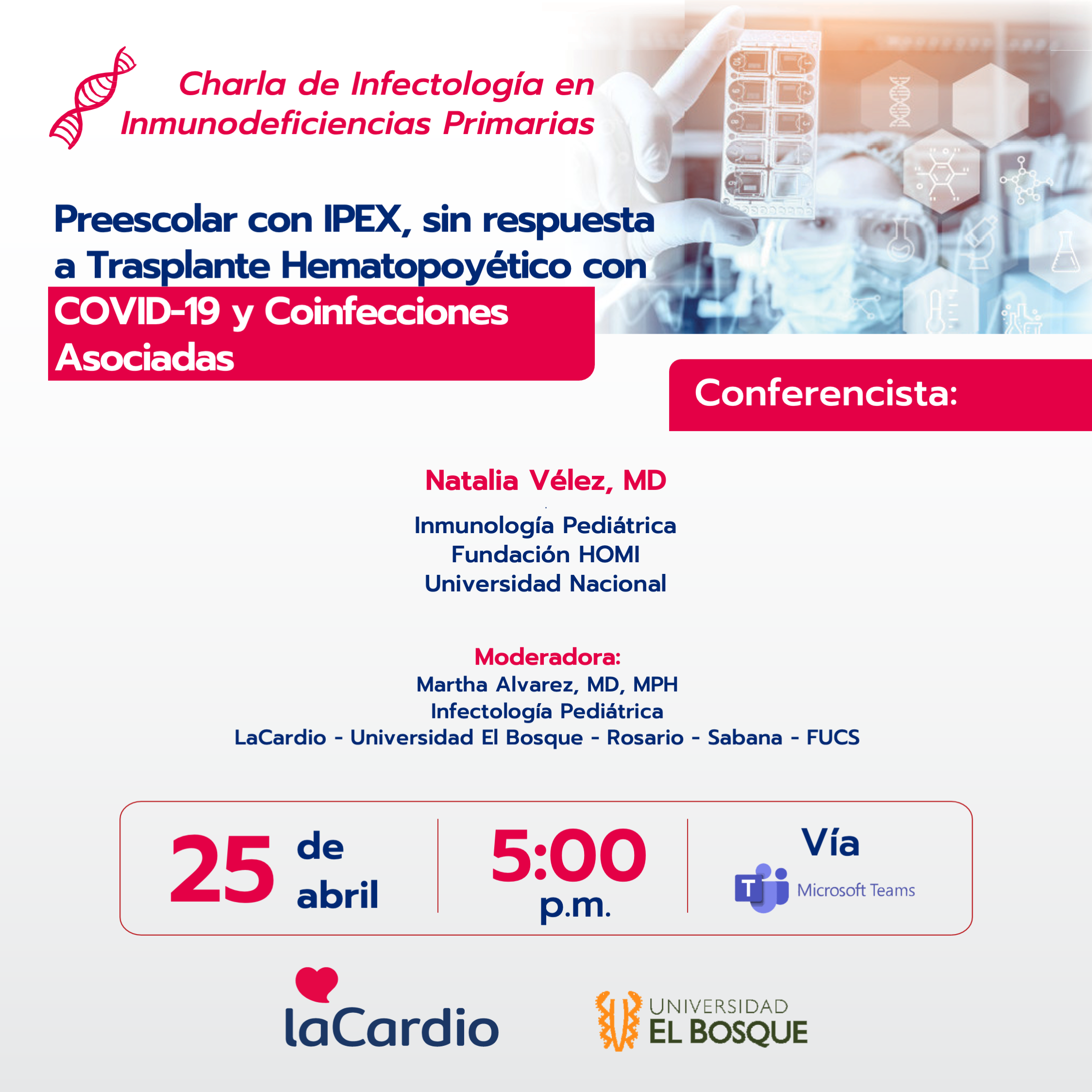 Encuentro Mensual de Inmunodeficiencias Primarias - Preescolar con IPEX, sin respuesta a Trasplante Hematopoyético con COVID-19 y Coinfecciones Asociadas