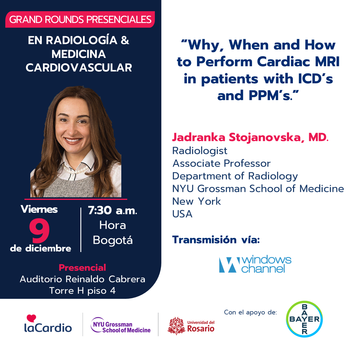 Grand Rounds Híbridos en Radiología: “Why, When and How to Perform Cardiac MRI in patients with ICD’s and PPM’s.”