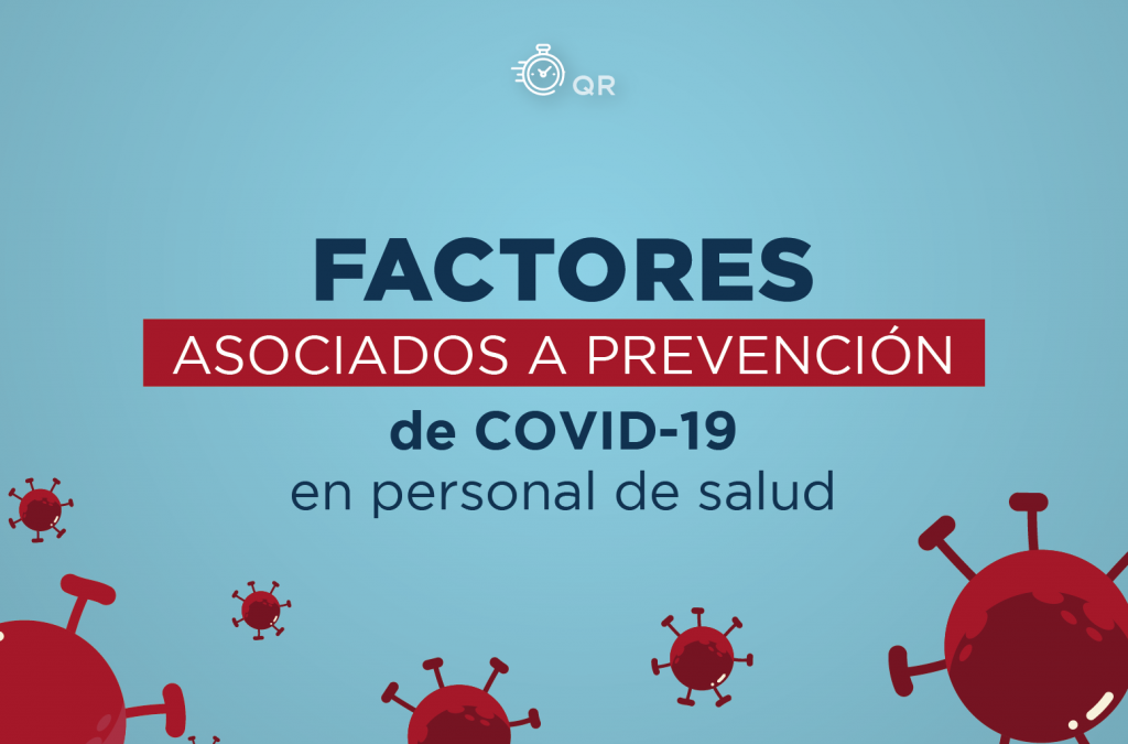 ¿Cuáles factores se asocian con la adherencia a las prácticas recomendadas para la prevención de la infección por SARS-CoV-2 en trabajadores de la salud?